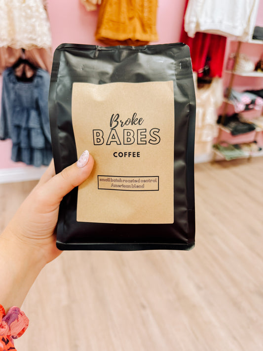 Locally roasted broke babes coffee